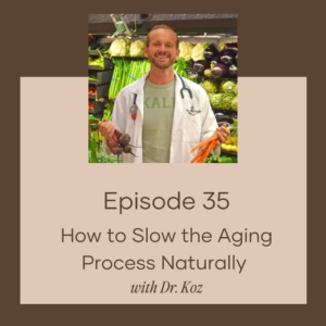 How to Slow the Aging Process Naturally