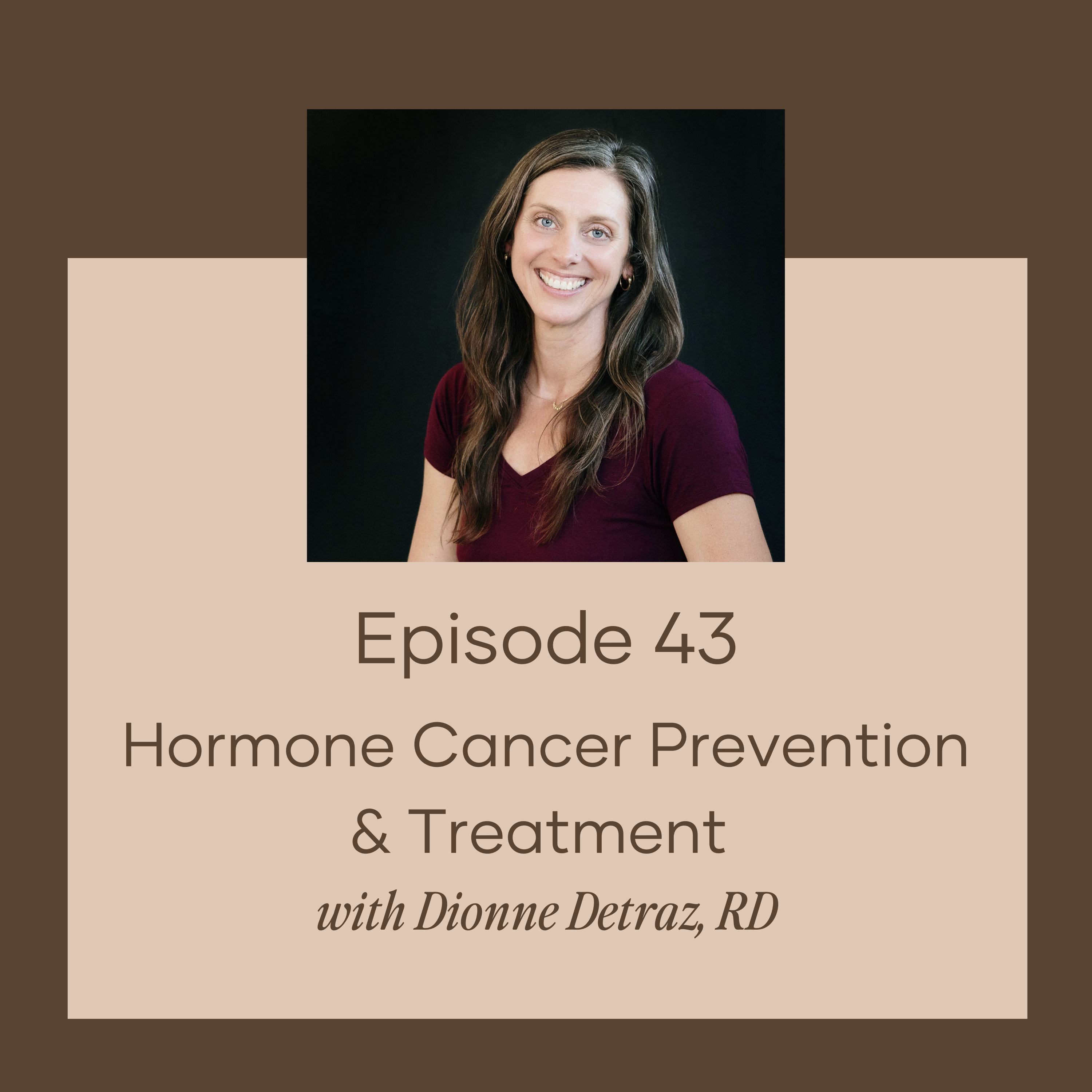 Hormone Cancer Prevention & Treatment