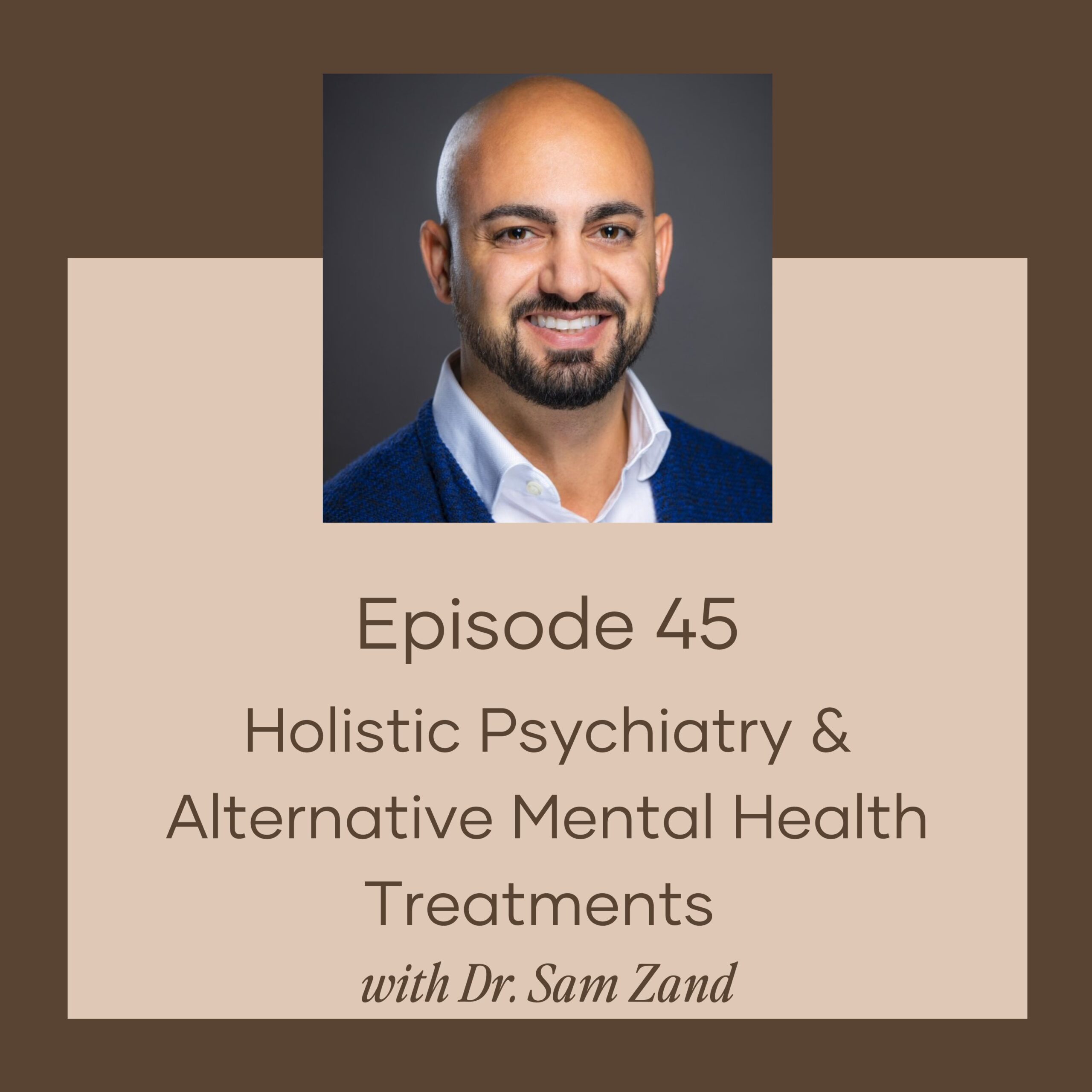 Holistic Psychiatry and Alternative Mental Health Treatments
